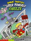 The Super-Powered Sneeze@